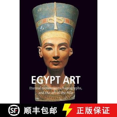 【3-4周达】精装 Egyptian Art: Eternal monuments, hieroglyphs, and the art of the Nile [9781683259213]