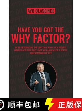 【3-4周达】Have You Got The Why Factor?: Sharing The Gift Of Health, Happiness And Wealth [9781914078798]