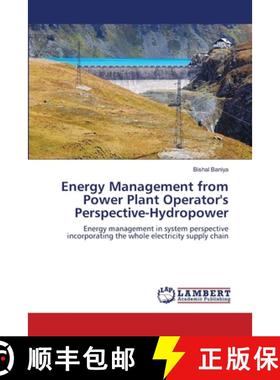 预订 Energy Management from Power Plant Operator's Perspective-Hydropower [9783659226267]