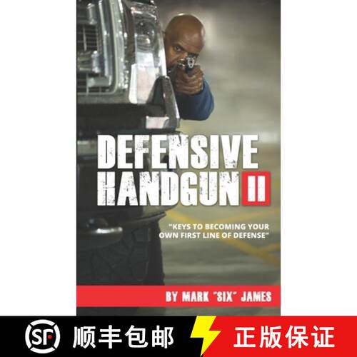 【3-4周达】Defensive Handgun II: Keys To Becoming Your Own First Line of Defense [9780997679526]