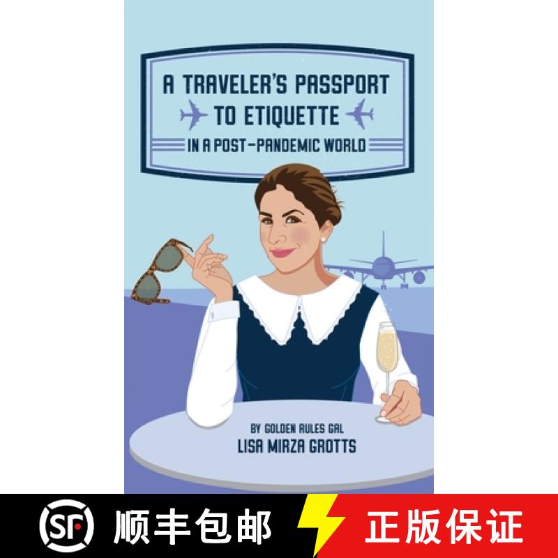 【3-4周达】A Traveler's Passport to Etiquette in a Post-Pandemic World [9798330624379]