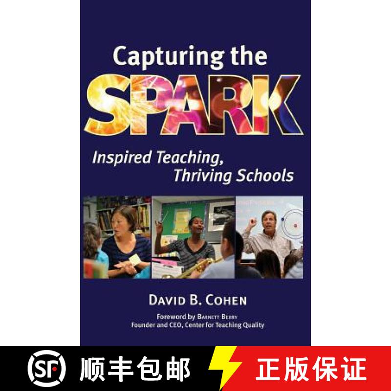 【3-4周达】Capturing the Spark: Inspired Teaching, Thriving Schools [9780997686807]