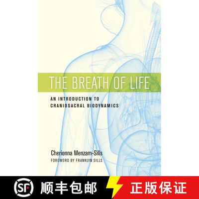 【3-4周达】The Breath of Life: An Introduction to Craniosacral Biodynamics [9781623172053]