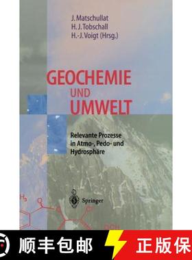 【3-4周达】Geochemie und Umwelt : Relevante Prozesse in Atmo-, Pedo- und Hydrosphäre [9783540618669]