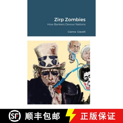 【3-4周达】精装 Zirp Zombies: How Bankers Devour Nations [9781794898141]
