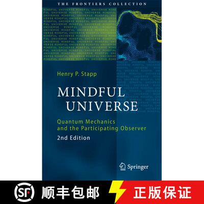 【3-4周达】Mindful Universe : Quantum Mechanics and the Participating Observer (Second Edition 2011) ... [9783642180750]