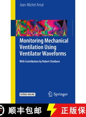 【3-4周达】Monitoring Mechanical Ventilation Using Ventilator Waveforms [9783319586540]