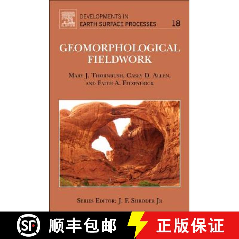【3-4周达】Geomorphological Fieldwork: Volume 18 [9780444634023]