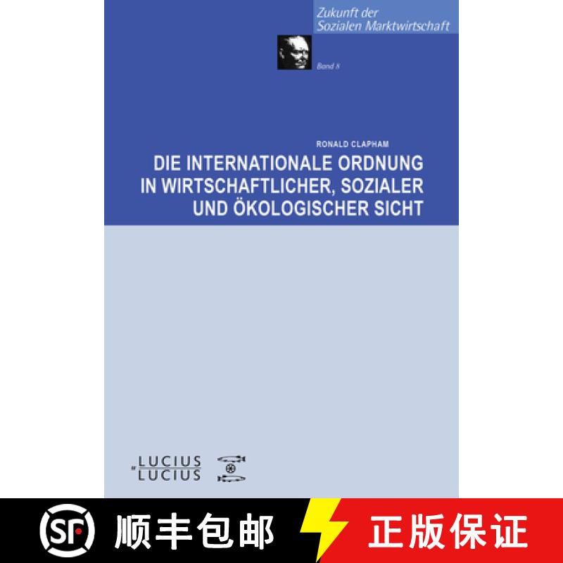 预订 Die internationale Ordnung in wirtschaftlicher, sozialer und ökologischer Sicht [9783828203709]