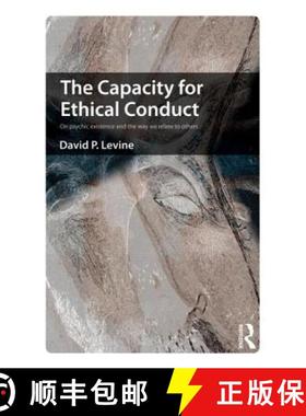 【3-4周达】The Capacity for Ethical Conduct: On Psychic Existence and the Way We Relate to Others [9780415681896]