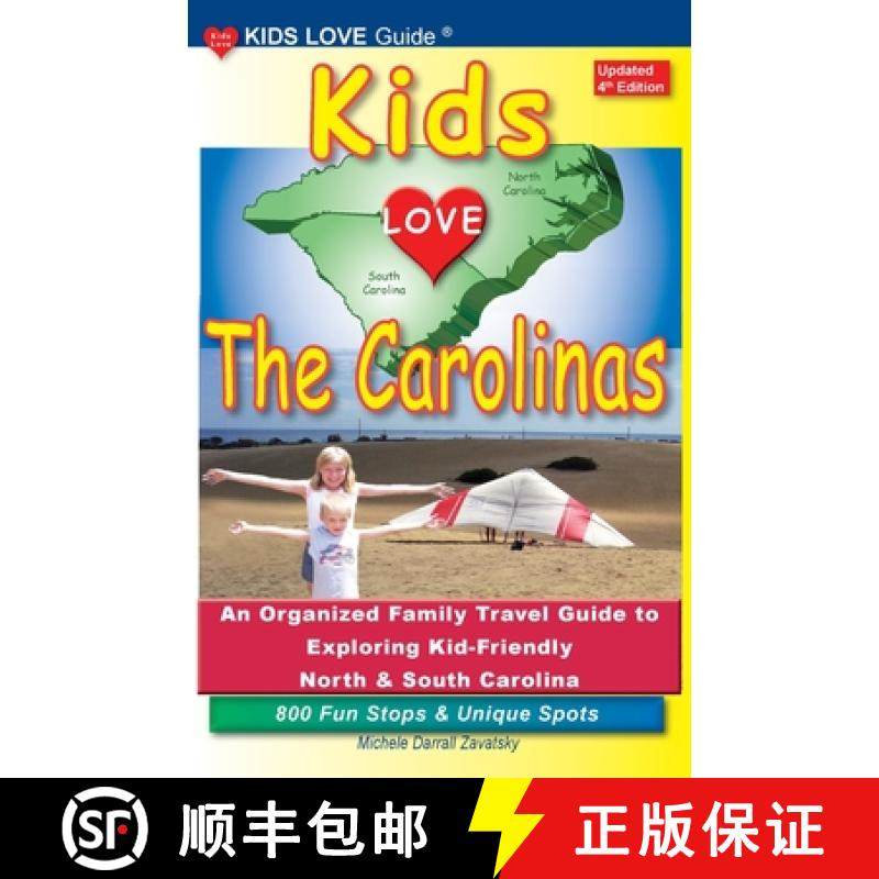 【3-4周达】KIDS LOVE THE CAROLINAS, 4th Edition: An Organized Family Travel Guide to Exploring Kid-Fr... [9798987979396]