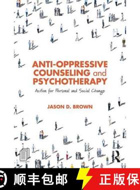 【3-4周达】Anti-Oppressive Counseling and Psychotherapy : Action for Personal and Social Change [9781138087347]
