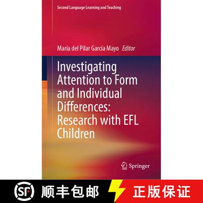 【3-4周达】精装 Investigating Attention to Form and Individual Differences: Research with EFL Children [9783031809231]