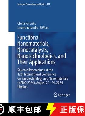 【3-4周达】Functional Nanomaterials, Nanocatalysts, Nanotechnologies, and Their Applications: Selecte... [9783031991356]