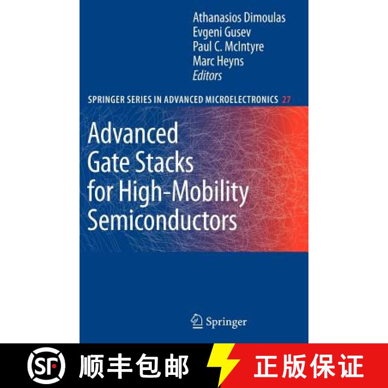 【3-4周达】Advanced Gate Stacks for High-Mobility Semiconductors [9783642090714]