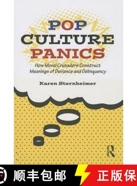 【3-4周达】Pop Culture Panics : How Moral Crusaders Construct Meanings of Deviance and Delinquency [9780415748063]