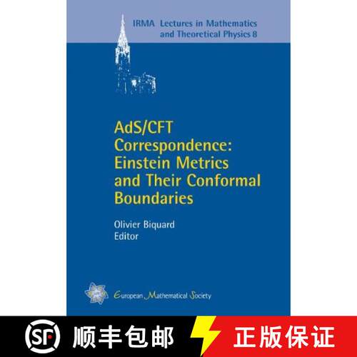 预订 AdS/CFT Correspondence - Einstein Metrics and Their Conformal Boundaries: 73rd Meeting of Theore... [9783037190135]