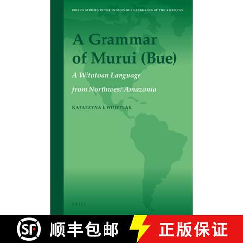预订 精装 A Grammar of Murui (Bue): A Witotoan Language from Northwest Amazonia [9789004411111]