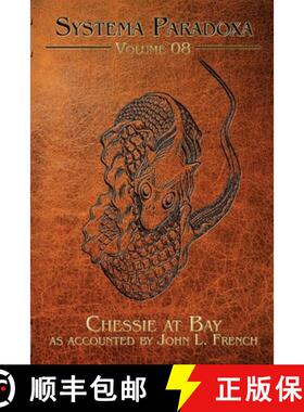 【3-4周达】Chessie At Bay: A Tale of the Chesapeake Bay Sea Serpent [9781949691894]