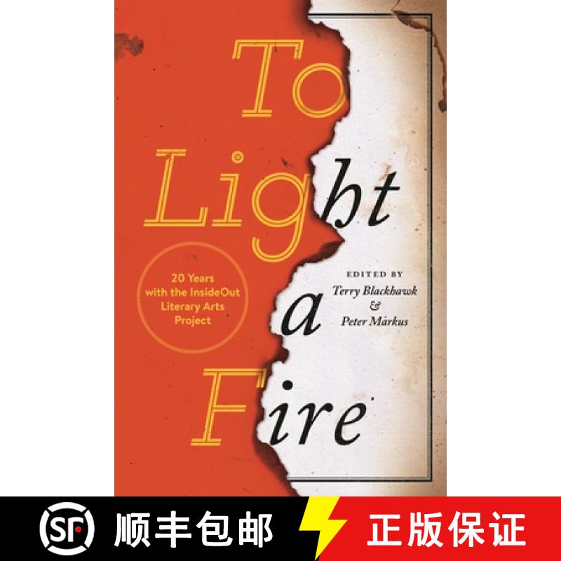 【3-4周达】To Light a Fire: 20 Years with the Insideout Literary Arts Project [9780814341179]