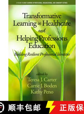 【3-4周达】Transformative Learning in Healthcare and Helping Professions Education: Building Resilien... [9781641136808]