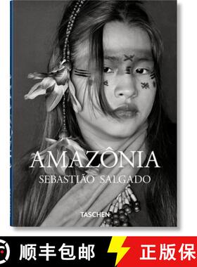 【3-4周达】精装 Sebastião Salgado. Amazônia [9783836594028]