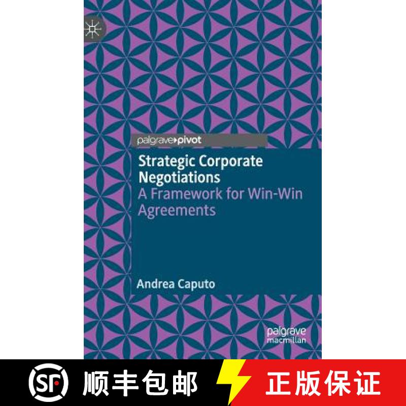 【3-4周达】Strategic Corporate Negotiations : A Framework for Win-Win Agreements [9783030154783]