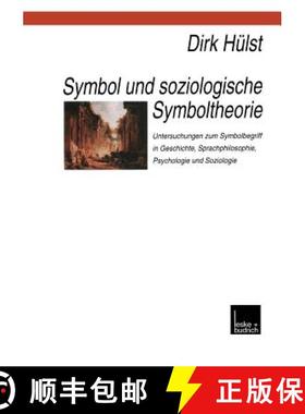 【3-4周达】Symbol Und Soziologische Symboltheorie: Untersuchungen Zum Symbolbegriff in Geschichte, Sp... [9783810020451]