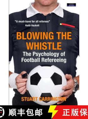 【3-4周达】Blowing The Whistle: The Psychology of Football Refereeing [9781911121626]