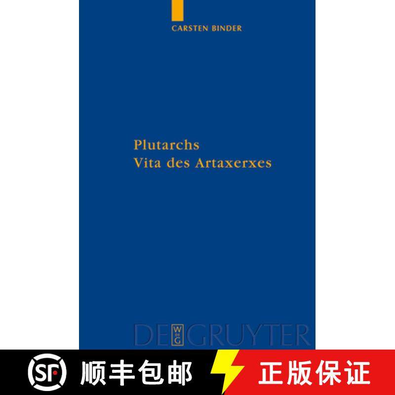 【3-4周达】Plutarchs Vita des Artaxerxes = Plutarch's 'Life of Artaxerxes' [9783110202694]