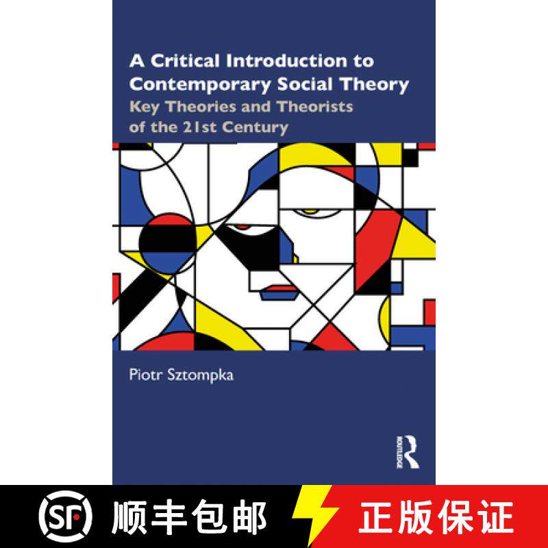 【3-4周达】A Critical Introduction to Contemporary Social Theory: Key Theories and Theorists of the 2... [9781032756127]