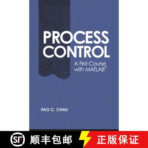 【3-4周达】Process Control: A First Course with MATLAB - Process Control: A First Course with MATLAB [9780521002554]