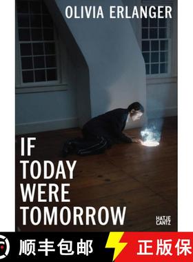 【3-4周达】Olivia Erlanger : If Today Were Tomorrow [9783775757416]