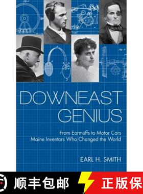 【3-4周达】Downeast Genius: From Earmuffs to Motor Cars, Maine Inventors Who Changed the World [9781952143274]