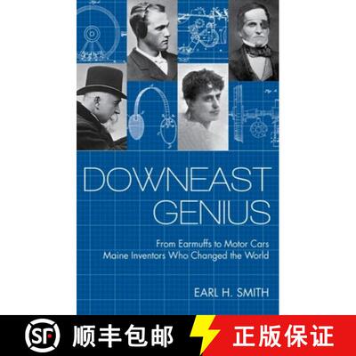 【3-4周达】Downeast Genius: From Earmuffs to Motor Cars, Maine Inventors Who Changed the World [9781952143274]