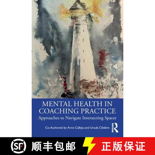 预订 Mental Health in Coaching Practice: Approaches to Navigate Intersecting Spaces [9781032942971]