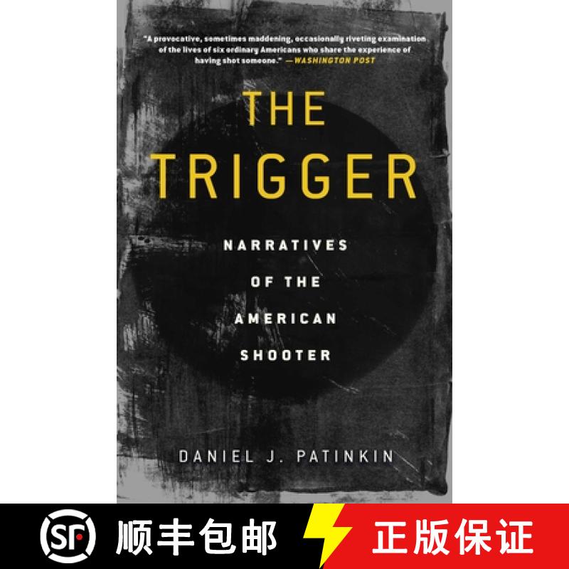 【3-4周达】The Trigger: Narratives of the American Shooter [9781948924559]