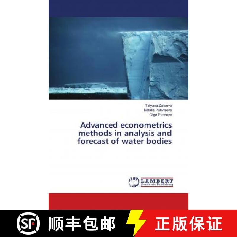 预订 Advanced econometrics methods in analysis and forecast of water bodies [9786139831555]