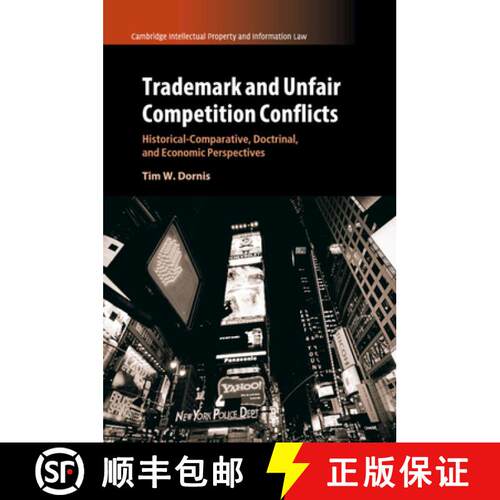 【3-4周达】Trademark and Unfair Competition Conflicts: Historical-Comparative, Doctrinal, and Economi... [9781108722124]