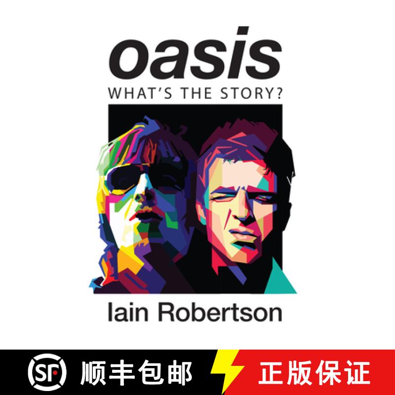 【3-4周达】Oasis: What's the Story?: Life on Tour with Liam and Noel Gallagher [9781684817702]