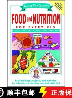 【3-4周达】Janice Vancleave'S Food And Nutrition For Every Kid: Easy Activities That Make Learning Sc... [9780471176657]
