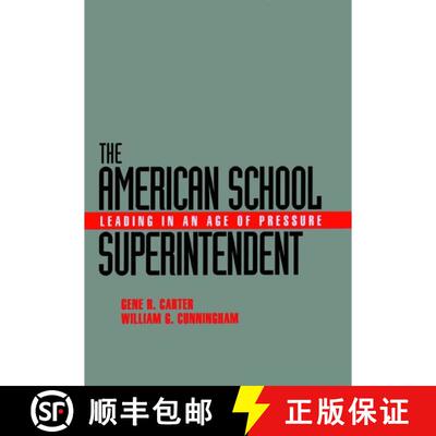 【3-4周达】精装 The American School Superintendent: Leading In An Age Of Pressure [Wiley教育学] [9780787907990]