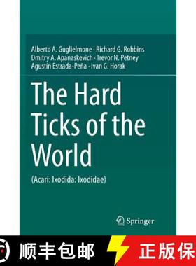 【3-4周达】The Hard Ticks of the World : (Acari: Ixodida: Ixodidae) [9789402406535]