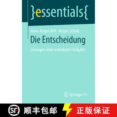 【3-4周达】Die Entscheidung: Loesungen einer unloesbaren Aufgabe [9783658270605]