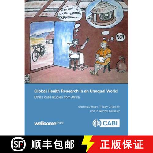 【3-4周达】Global Health Research in an Unequal World – Ethics Case Studies from Africa [9781786390042]