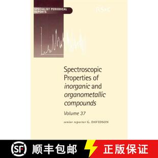 【3-4周达】Spectroscopic Properties of Inorganic and Organometallic Compounds : Volume 37 [9780854044467]