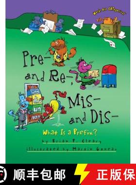 【3-4周达】Pre- And Re-, Mis- And Dis-: What Is a Prefix? [9781467793834]