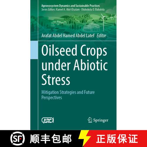 【3-4周达】Oilseed Crops Under Abiotic Stress : Mitigation Strategies and Future Perspectives [9789819683451]