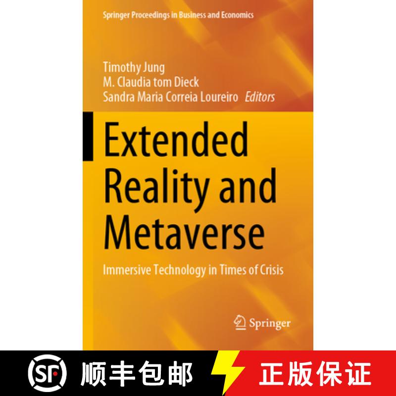 【3-4周达】Extended Reality and Metaverse : Immersive Technology in Times of Crisis [9783031253928]