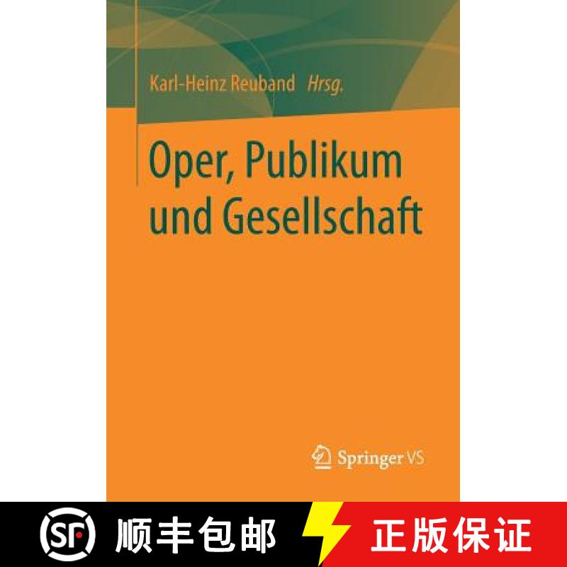 【3-4周达】Oper, Publikum Und Gesellschaft [9783658129255]